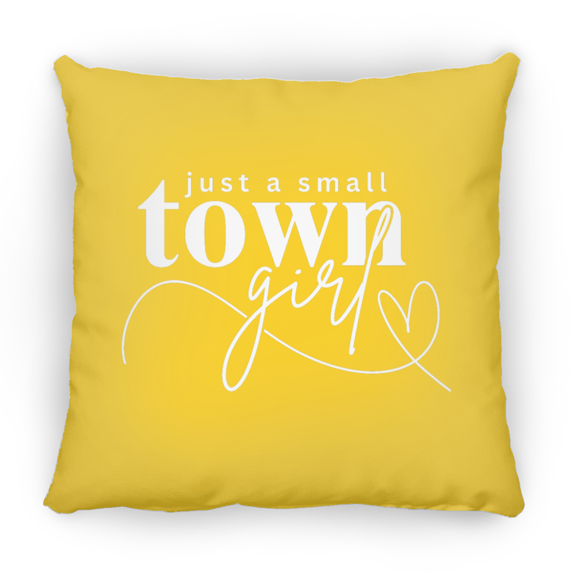 Small Square Pillow 14x14, Just a Small Town Girl, White Print